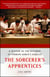 The Sorcerer's Apprentices - A Season in the Kitchen at Ferran Adrià's elBulli