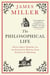 The Philosophical Life - Twelve Great Thinkers and the Search for Wisdom, from Socrates to Nietzsche