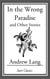 In the Wrong Paradise - And Other Stories