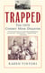 Trapped - The Story of the Cherry Mine Disaster
