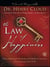 The Law of Happiness - How Spiritual Wisdom and Modern Science Can Change Your Life