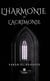 L’harmonie de l’acrimonie