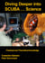 Diving Deeper into SCUBA... Science - Practical and Theoretical Knowledge