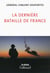 La dernière bataille de France