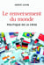 Le renversement du monde - politique de la crise