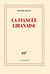 La fiancée libanaise