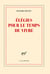 Élégie pour le temps de vivre