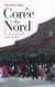 Corée du Nord - un Etat-guérilla en mutation