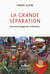 La grande séparation - pour une économie des civilisations