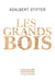Les grands bois et autres récits
