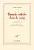 Tant de soleils dans le sang - un livre-récital avec Pedro Soler et sept poèmes-tracts avec Ernest Pignon-Ernest