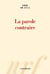 La Parole contraire