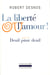 La liberté ou l'amour ! / deuil pour deuil