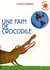 Une faim de crocodile