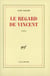 Le regard de Vincent