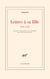 Lettres à sa fille - 1916-1953
