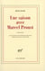 Une Saison avec Marcel Proust : Souvenirs