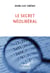 Le secret néoliberal