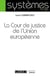 La cour de justice de l'Union européenne