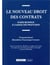 Le nouveau droit des contrats - guide bilingue à l'usage des praticiens