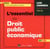 L'essentiel du droit public économique (édition 2017/2018)