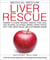 Medical Medium Liver Rescue - Answers to Eczema, Psoriasis, Diabetes, Strep, Acne, Gout, Bloating, Gallstones,Adrenal Stress, Fatigue, Fatty Liver, Weight Issues, SIBO & Autoimmune Disease