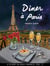 Dîner à Paris - Belles histoires à Paris, #3
