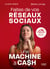 Faites de vos réseaux sociaux une machine à cash