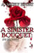 A Sinister Bouquet: Awakening - Sinister Series, #1