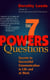 The 7 Powers of Questions - Secrets to Successful Communication in Life and at Work