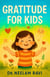 Gratitude For Kids