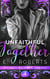 Unfaithful Together - Shared Desires Series, #4