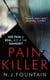Painkiller - Her pain is real ... but is the danger?