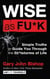 Wise as Fu*k - Simple Truths to Guide You Through the Sh*tstorms of Life