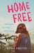 Home Free - Adventures of a Child of the Sixties