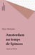 Amsterdam au temps de Spinoza - Argent et liberté