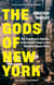The Gods of New York - The Tumultuous Eighties, from Donald Trump to the Tompkins Square Riots