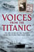 Voices from the Titanic