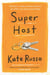 Super Host - the charming, compulsively readable novel of life, love and loneliness