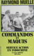 Commandos et maquis - Service action en Indochine - GCMA, Tonkin. 1951-1954