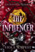 The Influencer - Enchanted Wishes