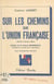 Sur les chemins de l'Union française - Récits d'outre-mer