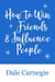 How to Win Friends & Influence People