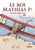 Le roi Mathias Ier