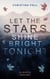 Let The Stars Shine Bright Tonight - Alberta Dreams