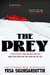 The Prey - WARNING! DO NOT READ LATE AT NIGHT!