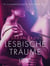 Lesbische Träume: Erika Lust-Erotik