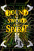 Bound by Sword and Spirit