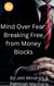 Mind Over Fear: Breaking Free from Money Blocks