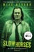 Slow Horses - The bestselling thrillers that inspired the hit Apple TV+ show Slow Horses (Slough House Thriller 1)